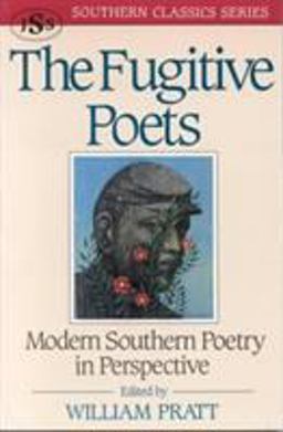Fugitive Poets Modern Southern Poetry in Perspective  9781879941007 Front Cover
