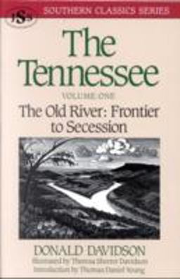Tennessee The Old River, Frontier to Secession  9781879941014 Front Cover
