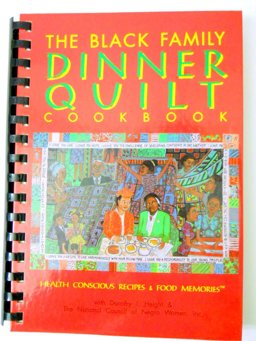 Black Family Dinner Quilt Health Conscious Recipes and Food Memories 1993 9781879958128 Front Cover