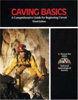 Caving Basics 3rd 9781879961005 Front Cover