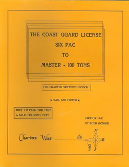 Coast Guard License - From Six Pac to Master 100 Tons : Ed. 14-D 14th 9781880093030 Front Cover