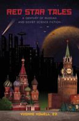 Red Star Tales A Century of Russian and Soviet Science Fiction  9781880100387 Front Cover