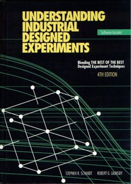 Understanding Industrial Designed Experiments 4th 9781880156032 Front Cover