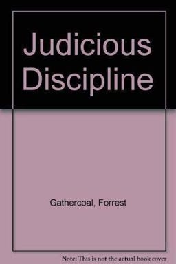 Judicious Discipline 4th 9781880192252 Front Cover
