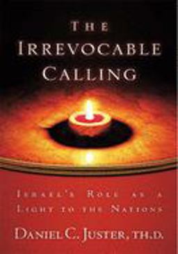 Irrevocable Calling Israel's Role as a Light to the Nations  9781880226346 Front Cover