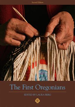 First Oregonians 2nd 9781880377024 Front Cover