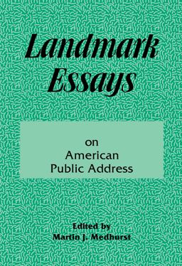 Landmark Essays on American Public Address Volume 1  9781880393048 Front Cover