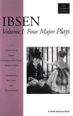 Ibsen Vol. 1 : 4 Major Plays 1st 9781880399675 Front Cover