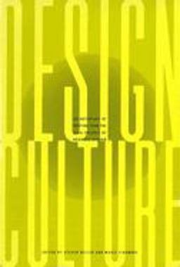 Design Culture An Anthology of Writing from the AIGA Journal of Graphic Design  9781880559710 Front Cover