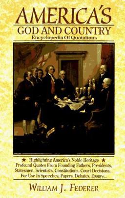 America's God and Country Encyclopedia of Quotations  9781880563090 Front Cover