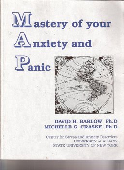 Mastery of Your Anxiety and Panic