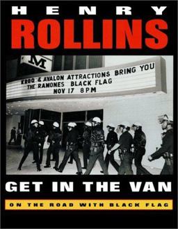 Get in the Van : On the Road with Black Flag 2nd 9781880985243 Front Cover