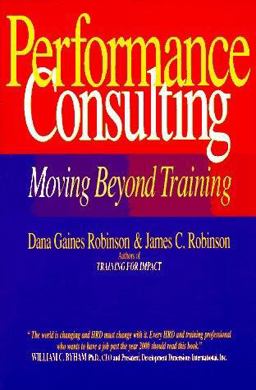 Performance Consulting Moving Beyond Training  9781881052845 Front Cover