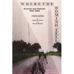 Where the Domino Fell America and Vietnam, 1945-1995 4th 9781881089018 Front Cover