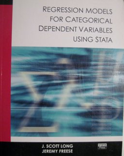 Regression Models for Categorical Dependent Variables Using Stata 1st 2001 9781881228622 Front Cover