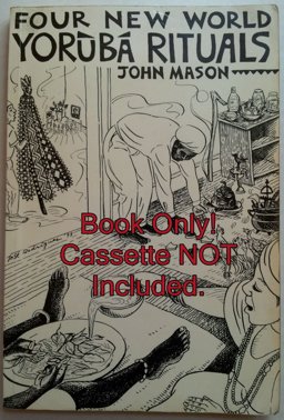Four New World Yoruba Rituals