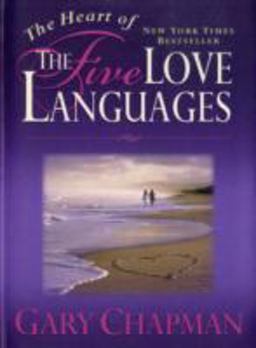 The Heart of the 5 Love Languages