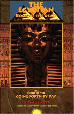 Egyptian Book of the Dead and the Ancient Mysteries of Amenta