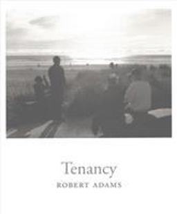 Robert Adams: Tenancy