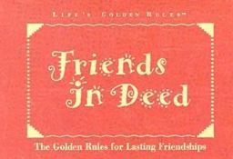Friends in Deed Friends in Deed