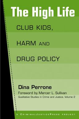 High Life Club Kids, Harm and Drug Policy  9781881798460 Front Cover