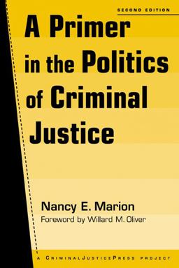 Primer in the Politics of Criminal Justice 2nd 9781881798798 Front Cover