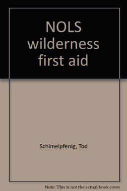NOLS Wilderness First Aid 2nd 1991 9781882045013 Front Cover