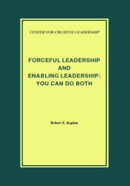 Forceful Leadership and Enabling Leadership