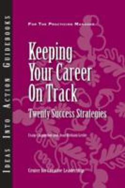 Keeping Your Career on Track Twenty Success Strategies  9781882197613 Front Cover