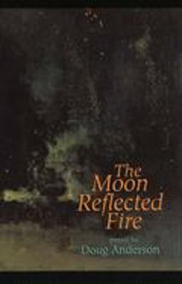 Moon Reflected Fire  9781882295036 Front Cover