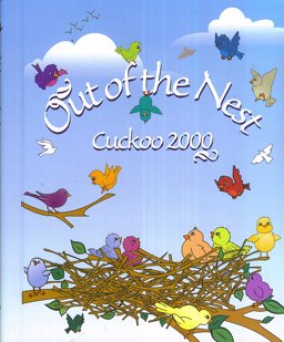 Out of the Nest, Cuckoo 2000