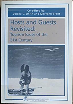 Hosts and Guest Revisited : Tourism Issues in the 21st Century 1st 9781882345298 Front Cover