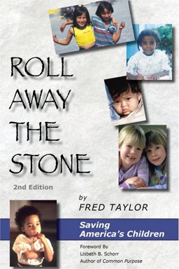 Roll Away the Stone Saving America's Children 2nd 9781882480159 Front Cover
