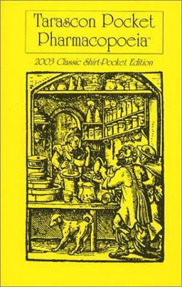 Tarascon Pocket Pharmacopoeia 2003 Classic : Shirt-Pocket Edition 17th 9781882742257 Front Cover