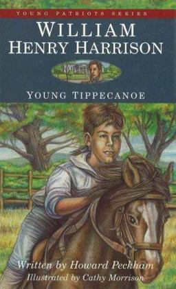 William Henry Harrison Young Tippecanoe 2nd 9781882859078 Front Cover