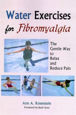 Water Exercises for Fibromyalgia The Gentle Way to Relax and Reduce Pain  9781882883561 Front Cover