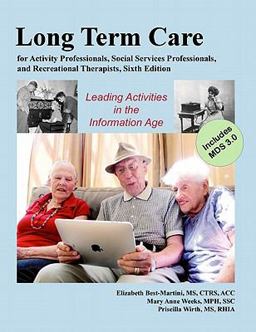 Long-term Care for Activity Professionals, Social Services Professionals, and Recreational Therapists:  9781882883899 Front Cover
