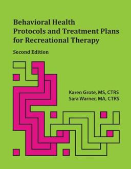 Behavioral Health Protocols and Treatment Plans for Recreational Therapy:  9781882883929 Front Cover