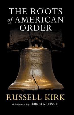 Roots of American Order  9781882926992 Front Cover