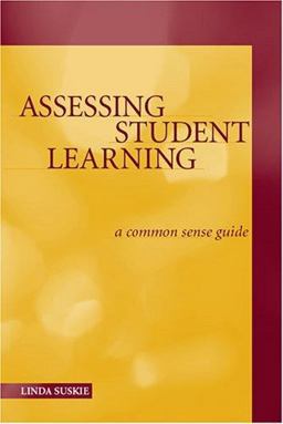 Assessing Student Learning A Common Sense Guide  9781882982714 Front Cover