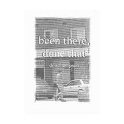 Been There, Done That