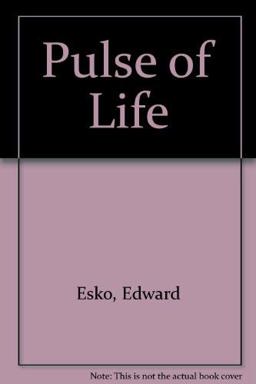 The Pulse of Life