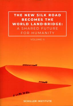 The New Silk Road Becomes the World Land-Bridge, Vol 2