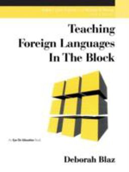 Teaching Foreign Languages in the Block  9781883001520 Front Cover