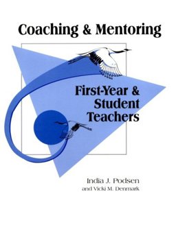 Coaching and Mentoring First-Year and Student Teachers