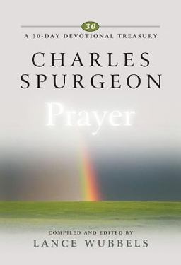 30-Day Devotional Treasury - Charles Spurgeon - Prayer