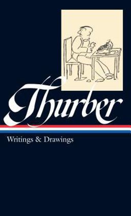 James Thurber: Writings and Drawings (LOA #90)  9781883011222 Front Cover