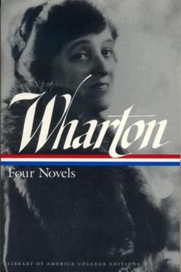 Edith Wharton: Four Novels A Library of America College Edition  9781883011376 Front Cover