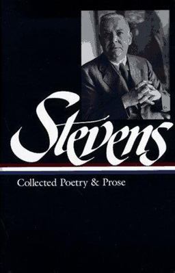 Wallace Stevens: Collected Poetry and Prose (LOA #96)  9781883011451 Front Cover