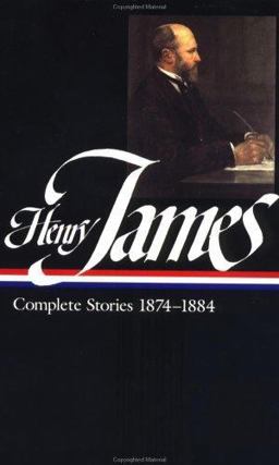 Henry James: Complete Stories Vol. 2 1874-1884 (LOA #106)